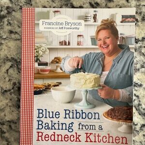 Blue Ribbon Baking from a Redneck Kitchen Cookbook